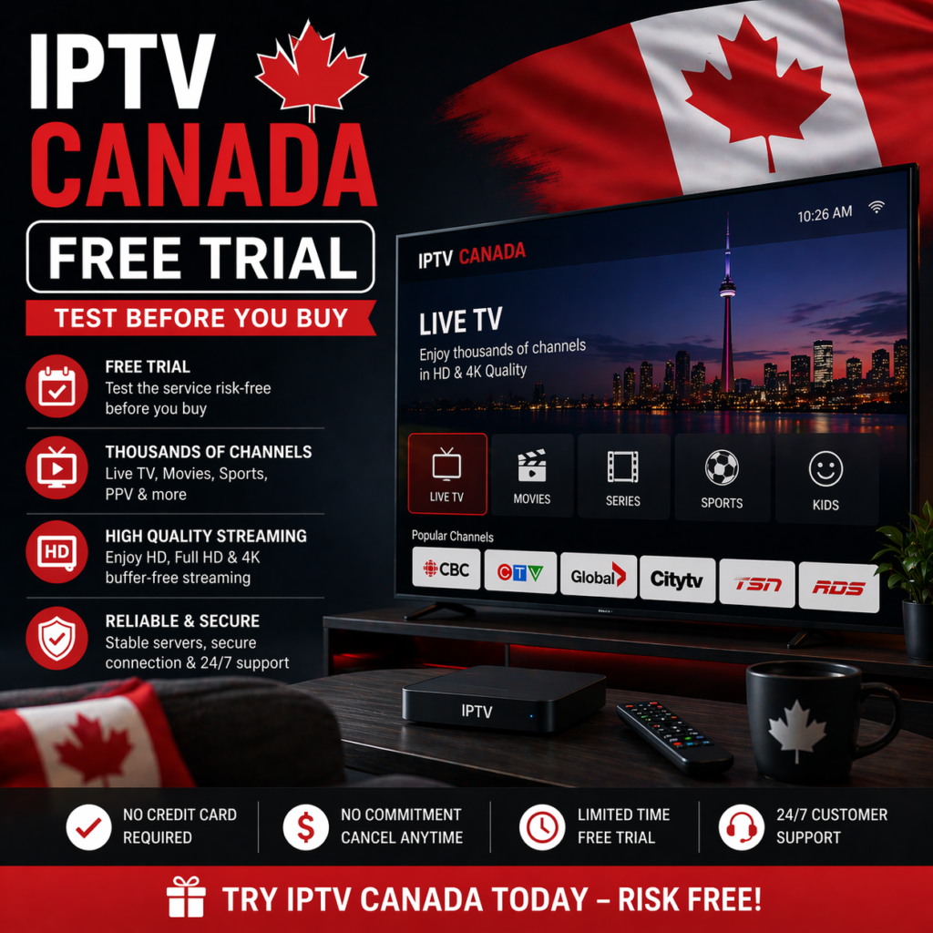 IPTV Canada Free Trial – Test Before You Buy (2026 Guide)