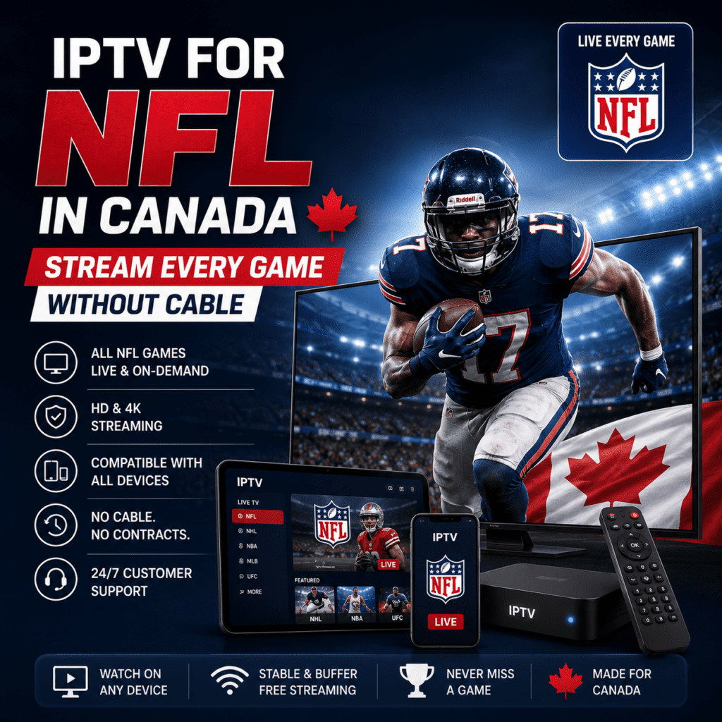IPTV for NFL in Canada – Stream Every Game Without Cable